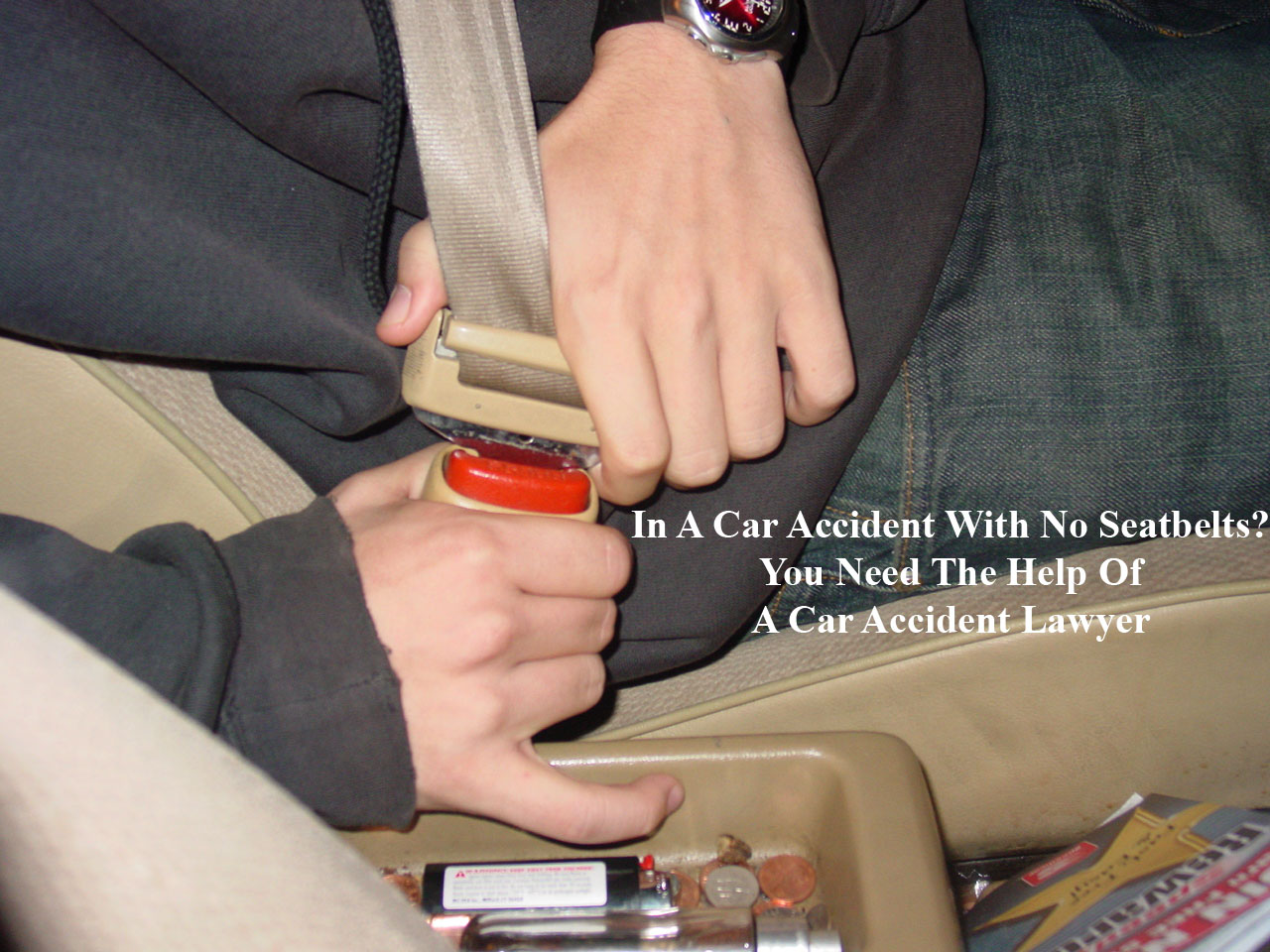 In An Accident With No Seat Belts You Need To Speak To A Car Accident
